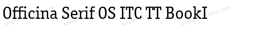 Officina Serif OS ITC TT BookIt字体转换